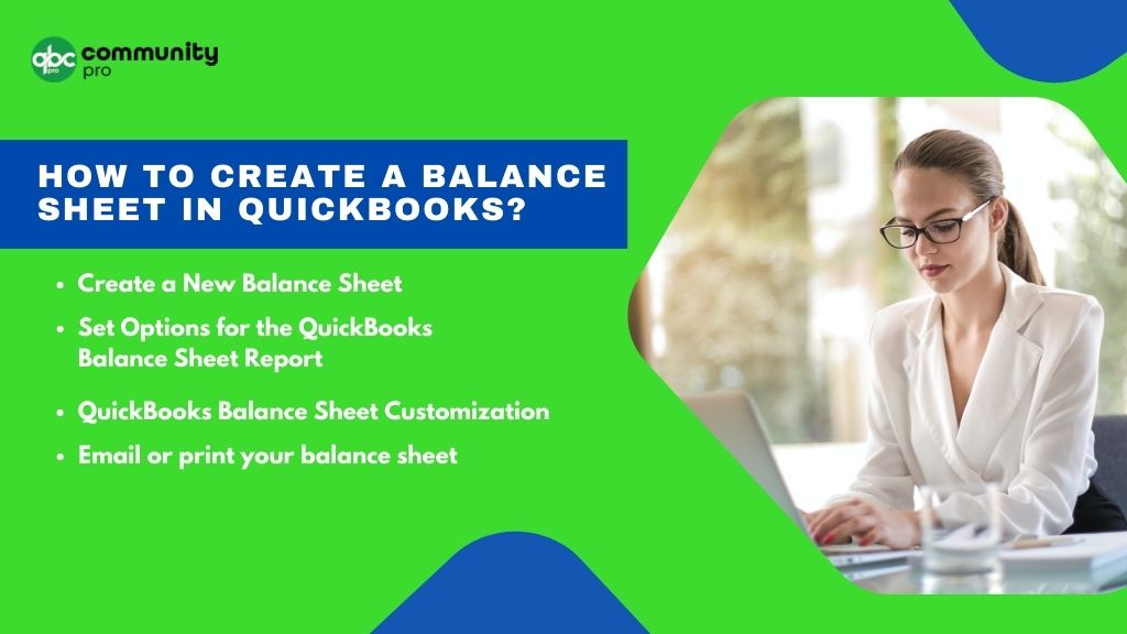 Create Balance Sheet in QuickBooks - Expert Tips for Accurate Financial Reporting and Analysis