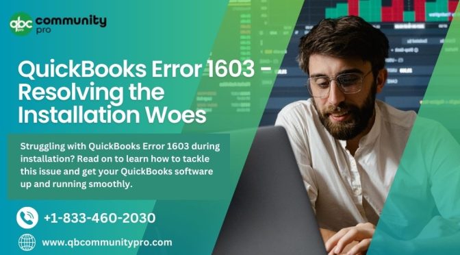 QuickBooks Error 1603 | Troubleshooting and Solutions