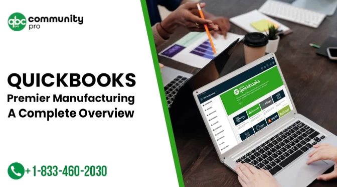 QuickBooks Premier Manufacturing And Wholesale: A Complete Overview