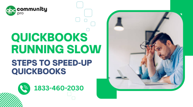 QuickBooks Running Slow | Steps to Speed-up QuickBooks