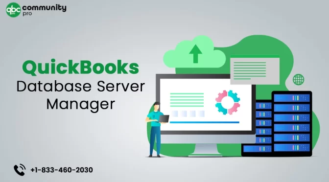 QuickBooks Database Server Manager – Download, Install, Update And Setup