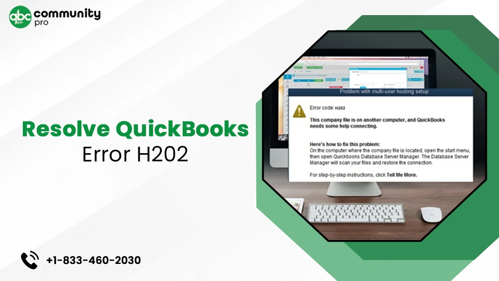 QuickBooks Error H202 – Resolved With Simple Steps