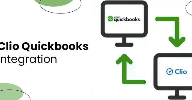 An Insightful Guide on Clio QuickBooks Integration
