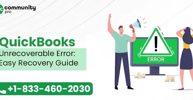 Fix QuickBooks Unrecoverable Error | [Complete Guide]