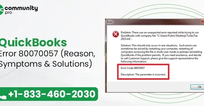 QuickBooks Error 80070057 (Reason, Symptoms & Solutions)