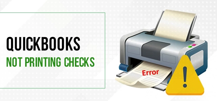 QuickBooks Not Printing Checks | How To Fix it!