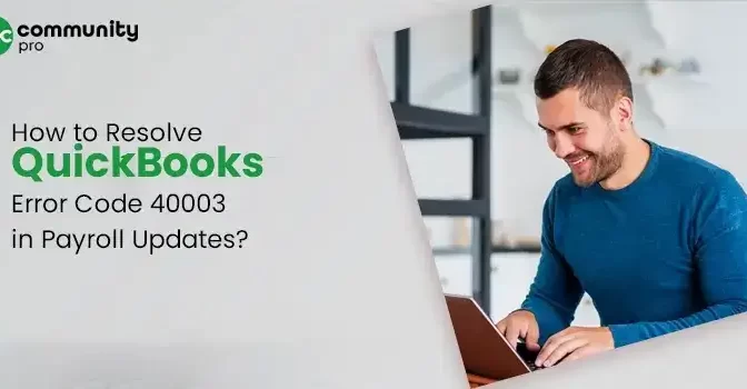 QuickBooks Error Code 40003 (Payroll Update Failed)