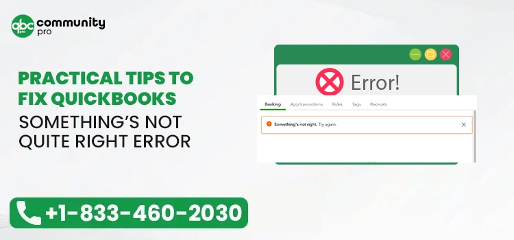 QuickBooks Something’s Not Quite Right Error