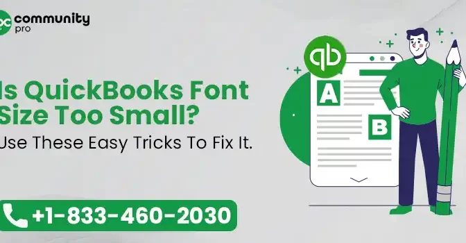 QuickBooks Font Size Too Small – How to Fix It