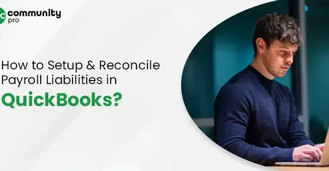 Facts You Must Know About Payroll Liabilities in QuickBooks